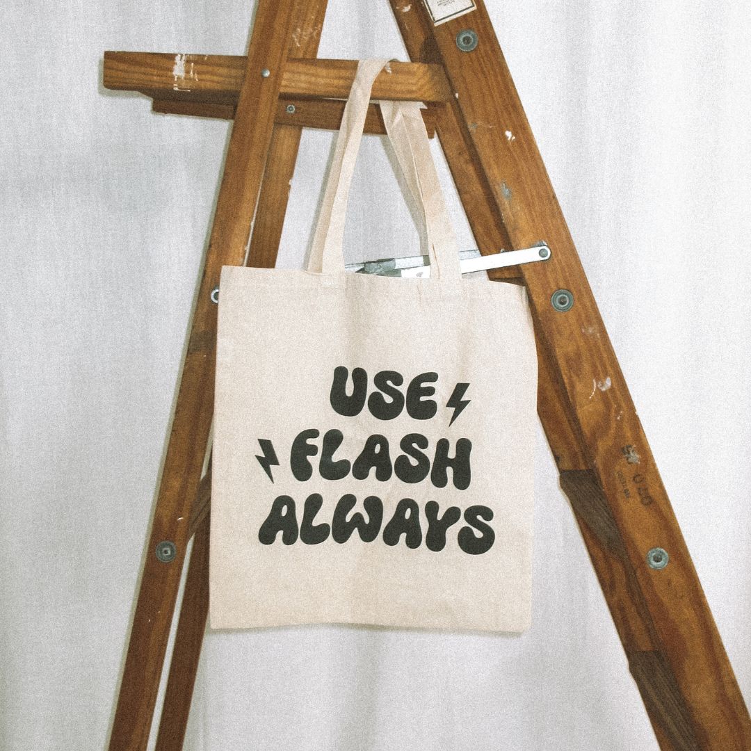 Tote Bag - &quot;Use Flash Always&quot;